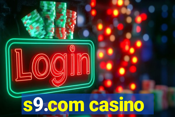 s9.com casino